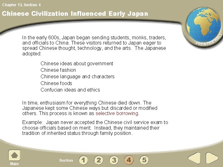 Chapter 13, Section 4 Chinese Civilization Influenced Early Japan In the early 600 s,