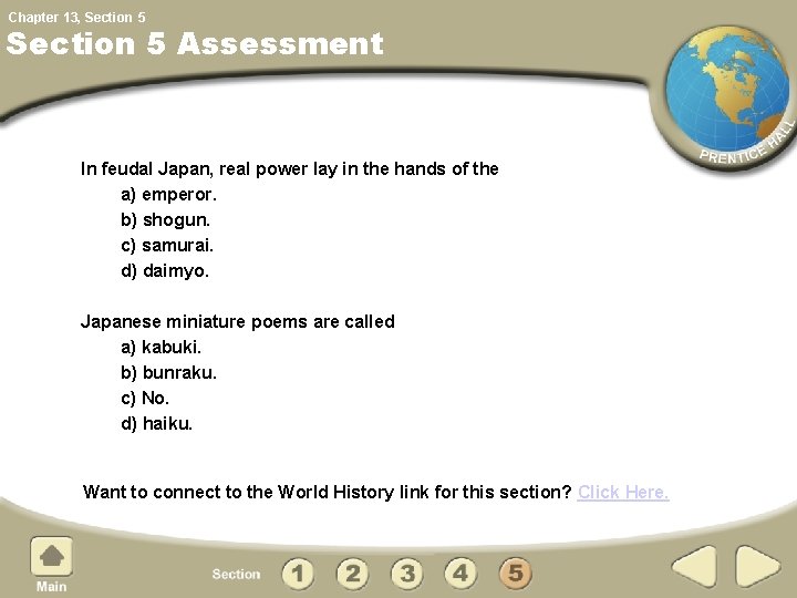 Chapter 13, Section 5 Assessment In feudal Japan, real power lay in the hands