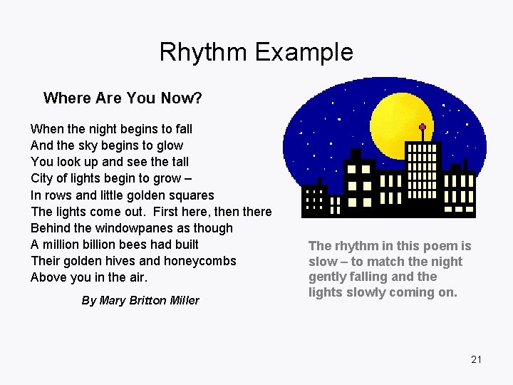 Rhythm Example Where Are You Now? When the night begins to fall And the