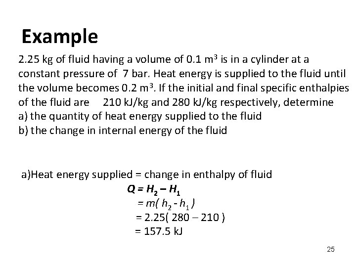 Example 2. 25 kg of fluid having a volume of 0. 1 m 3