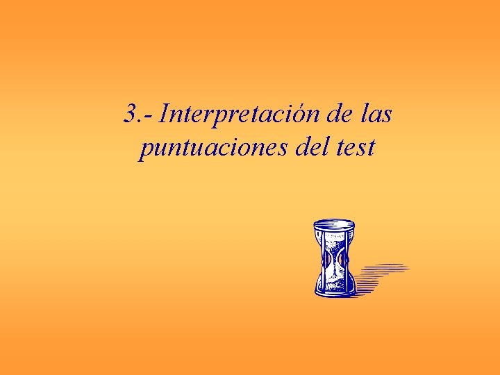 3. - Interpretación de las puntuaciones del test 