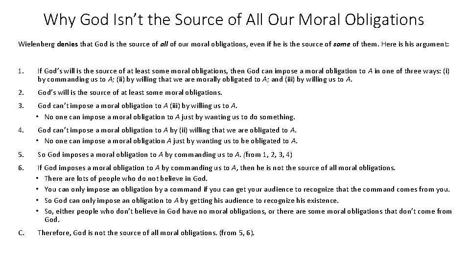 Why God Isn’t the Source of All Our Moral Obligations Wielenberg denies that God