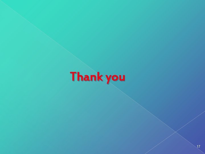 Thank you 17 Thank you 17