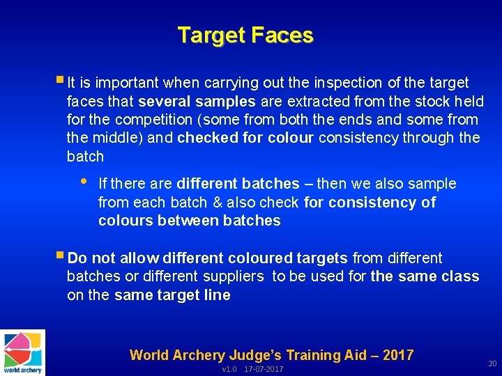 Target Faces § It is important when carrying out the inspection of the target Target Faces § It is important when carrying out the inspection of the target