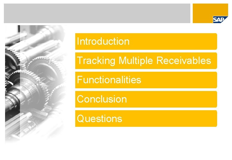Introduction Tracking Multiple Receivables Functionalities Conclusion Questions 