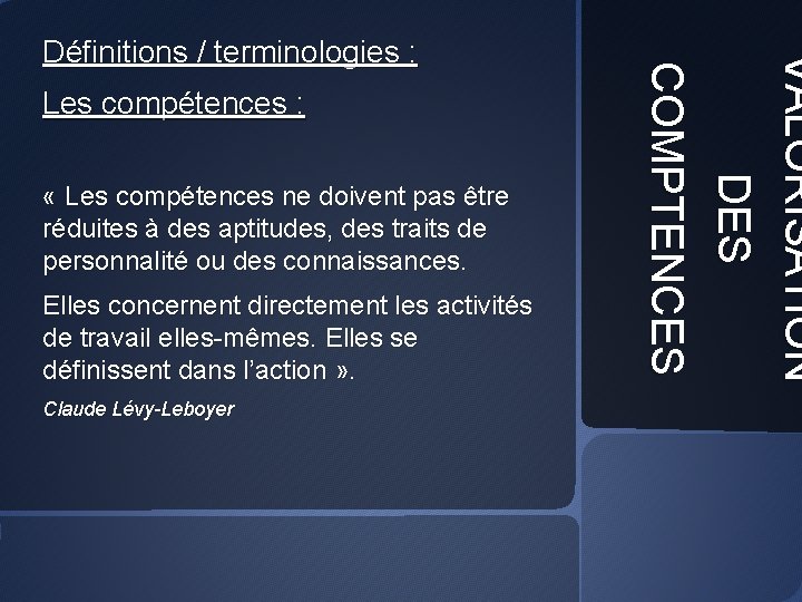 Les compétences : « Les compétences ne doivent pas être réduites à des aptitudes,