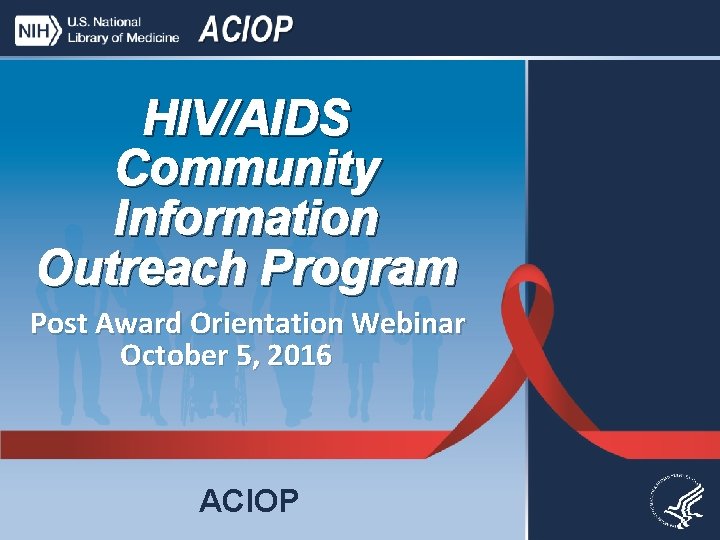 HIVAIDS Community Information Outreach Program Post Award Orientation