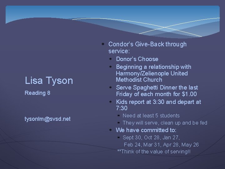  Condor’s Give-Back through service: Donor’s Choose Beginning a relationship with Lisa Tyson Reading