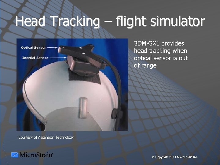 Head Tracking – flight simulator 3 DM-GX 1 provides head tracking when optical sensor