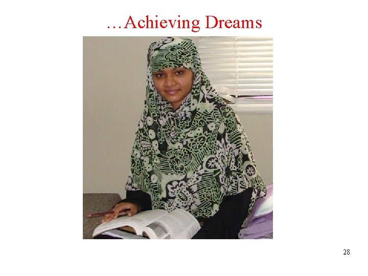 …Achieving Dreams 28 