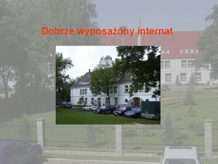 Dobrze wyposażony internat 