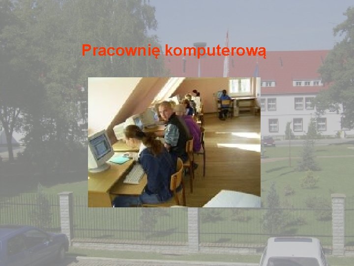 Pracownię komputerową 