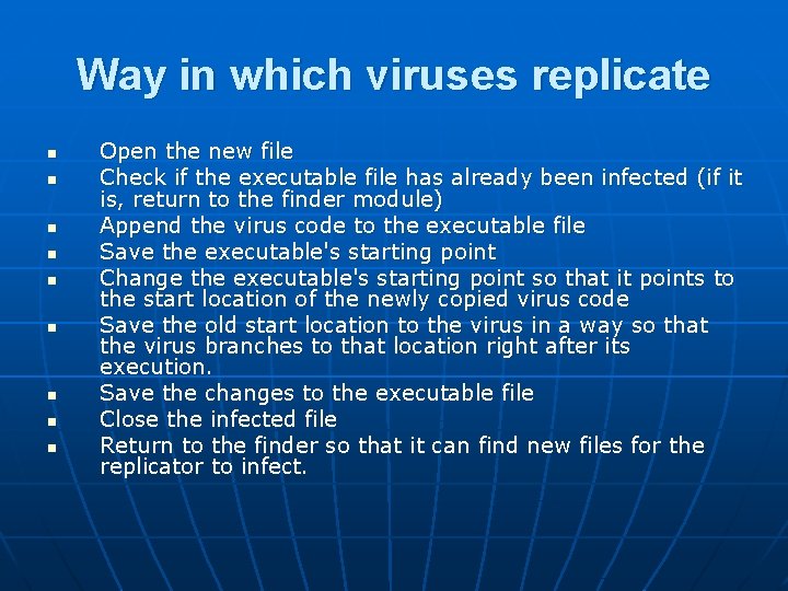Way in which viruses replicate n n n n n Open the new file