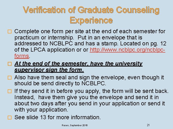 Verification of Graduate Counseling Experience � � � Complete one form per site at