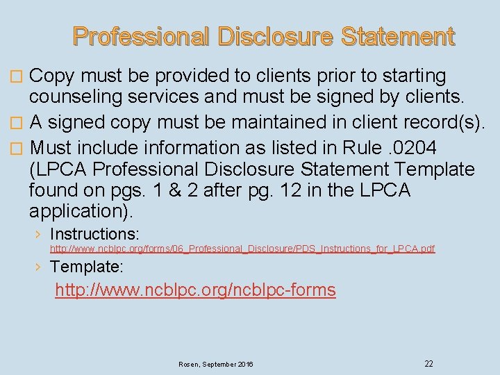 Professional Disclosure Statement Copy must be provided to clients prior to starting counseling services