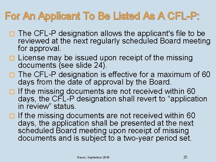 For An Applicant To Be Listed As A CFL-P: � � � The CFL-P