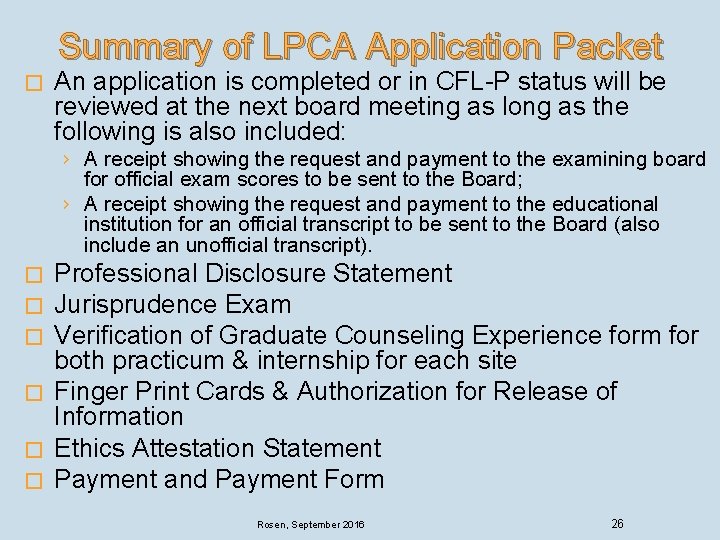 Summary of LPCA Application Packet � An application is completed or in CFL-P status