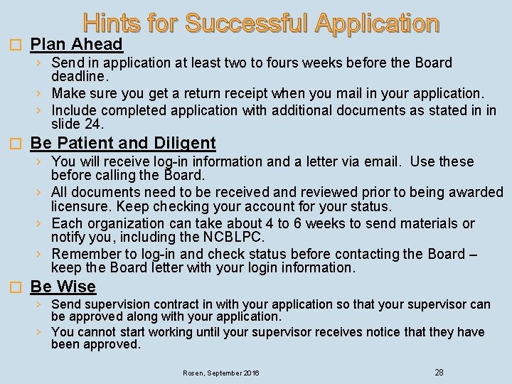 � Hints for Successful Application Plan Ahead › Send in application at least two � Hints for Successful Application Plan Ahead › Send in application at least two