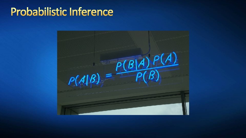 Probabilistic Inference 