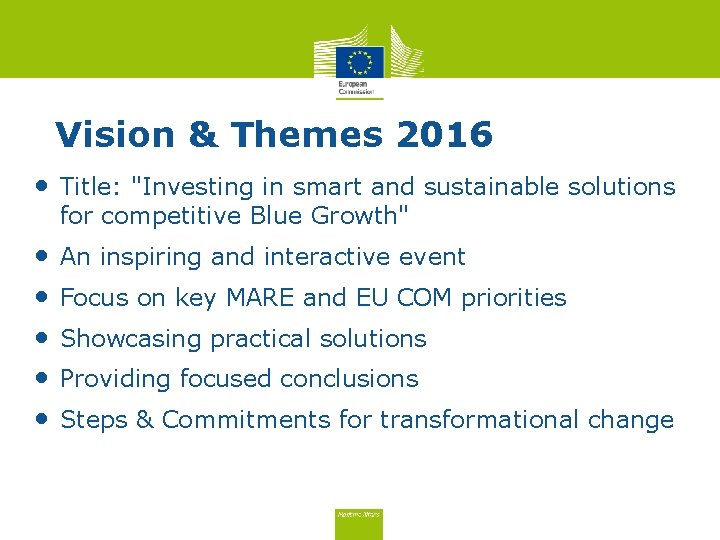 Vision & Themes 2016 • Title: "Investing in smart and sustainable solutions for competitive Vision & Themes 2016 • Title: "Investing in smart and sustainable solutions for competitive