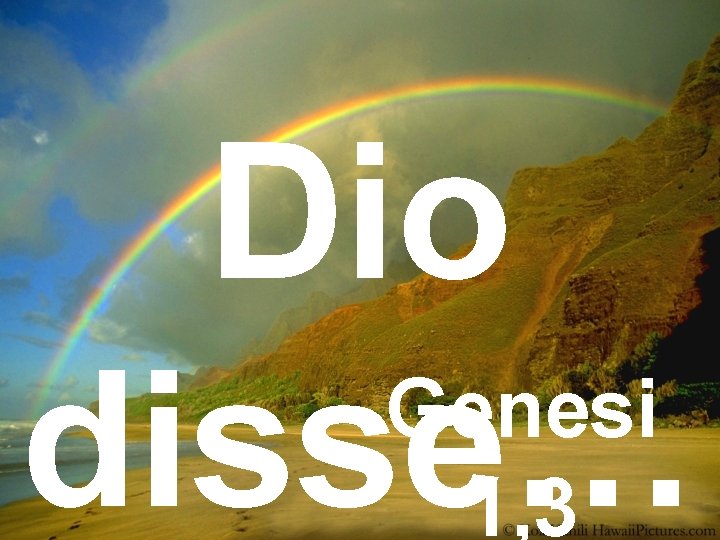 Dio Genesi disse… 1, 3 