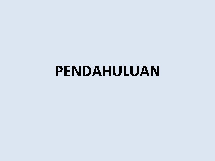 PENDAHULUAN 