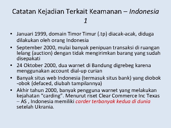 Catatan Kejadian Terkait Keamanan – Indonesia 1 • Januari 1999, domain Timor Timur (.