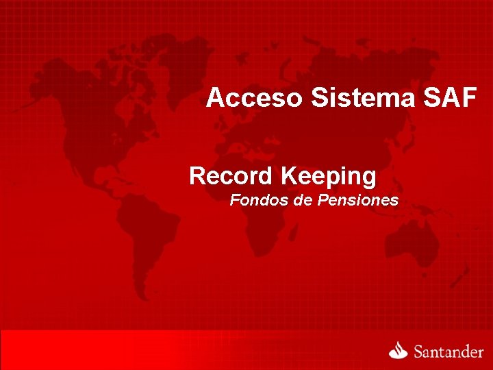 Acceso Sistema SAF Record Keeping Fondos de Pensiones 