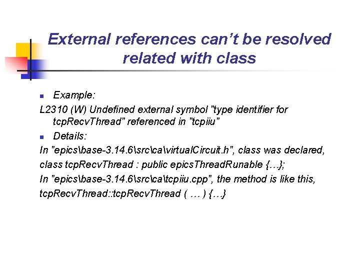 External references can’t be resolved related with class Example: L 2310 (W) Undefined external