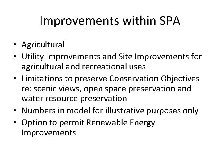 Improvements within SPA • Agricultural • Utility Improvements and Site Improvements for agricultural and