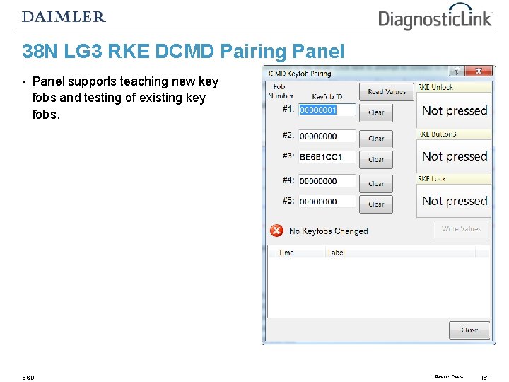 38 N LG 3 RKE DCMD Pairing Panel • Panel supports teaching new key 38 N LG 3 RKE DCMD Pairing Panel • Panel supports teaching new key