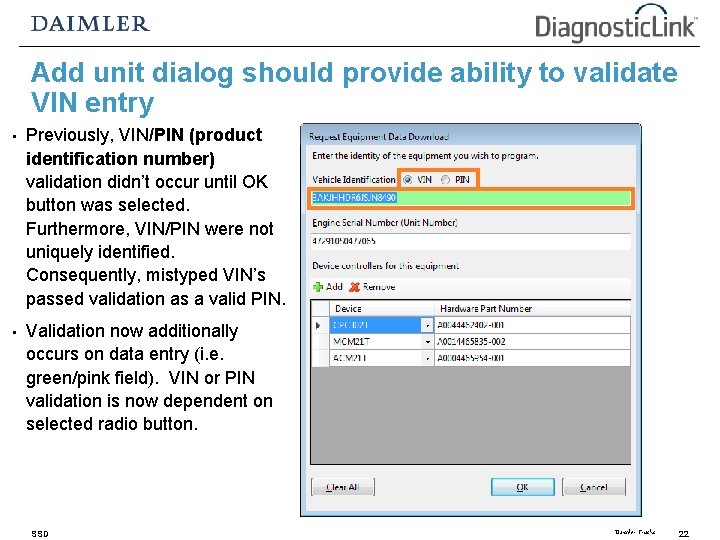 Add unit dialog should provide ability to validate VIN entry • Previously, VIN/PIN (product Add unit dialog should provide ability to validate VIN entry • Previously, VIN/PIN (product
