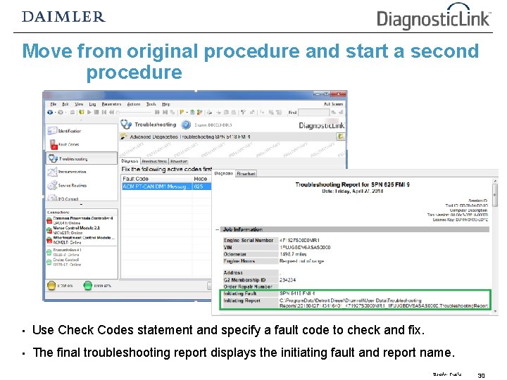 Move from original procedure and start a second procedure • Use Check Codes statement Move from original procedure and start a second procedure • Use Check Codes statement