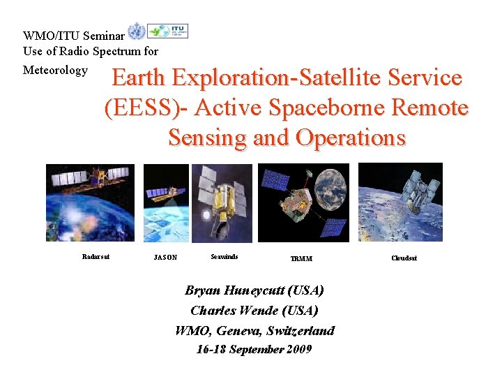 WMO/ITU Seminar Use of Radio Spectrum for Meteorology Earth Exploration-Satellite Service (EESS)- Active Spaceborne