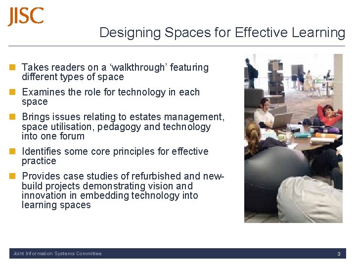 Designing Spaces for Effective Learning n Takes readers on a ‘walkthrough’ featuring different types