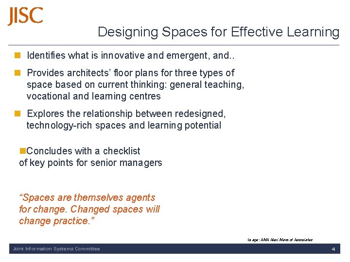 Designing Spaces for Effective Learning n Identifies what is innovative and emergent, and. .