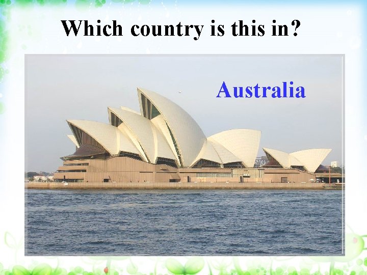 Which country is this in? Australia 