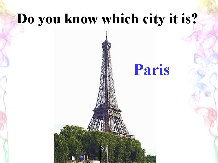 Do you know which city it is? Paris 