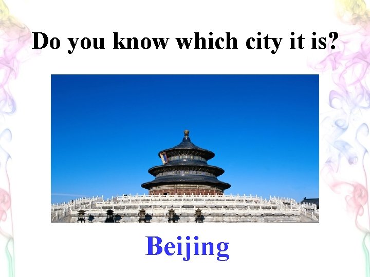 Do you know which city it is? Beijing 