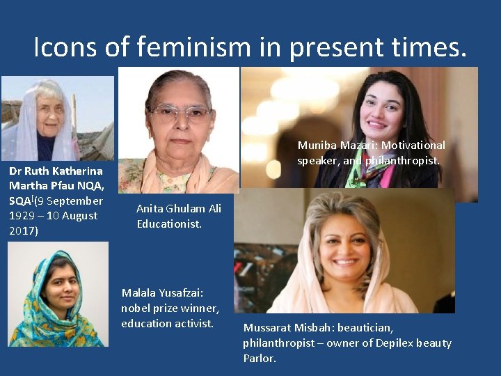 Icons of feminism in present times. Dr Ruth Katherina Martha Pfau NQA, SQA[(9 September