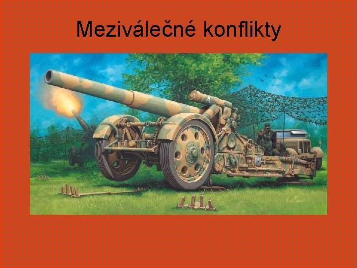 Meziválečné konflikty 