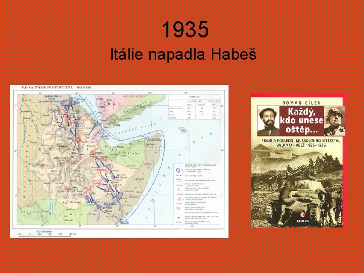 1935 Itálie napadla Habeš 