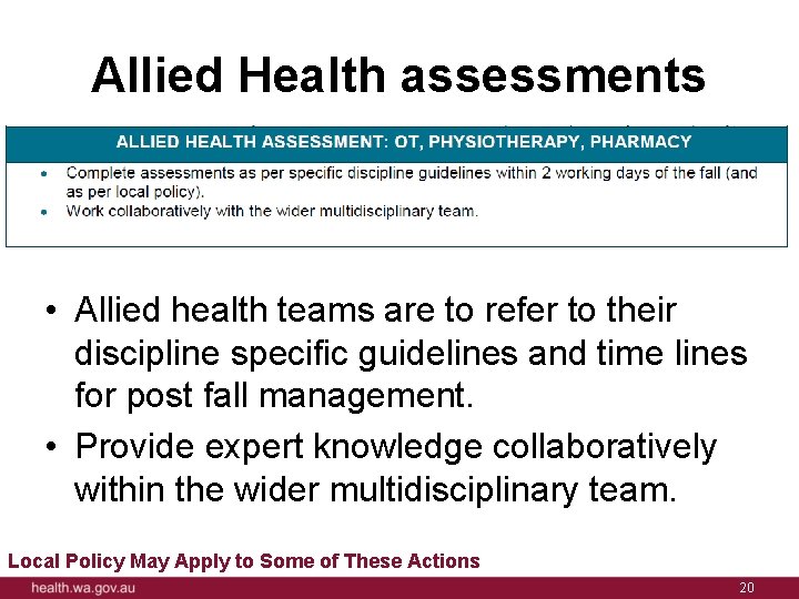 Allied Health assessments • Allied health teams are to refer to their discipline specific