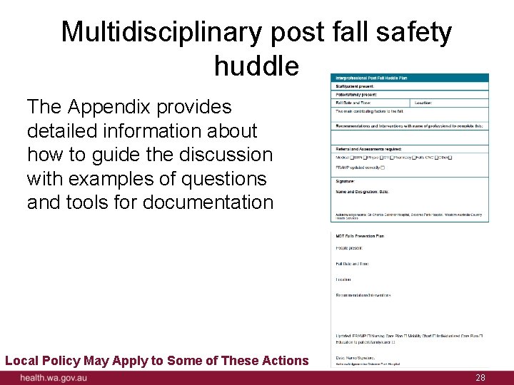 Multidisciplinary post fall safety huddle The Appendix provides detailed information about how to guide