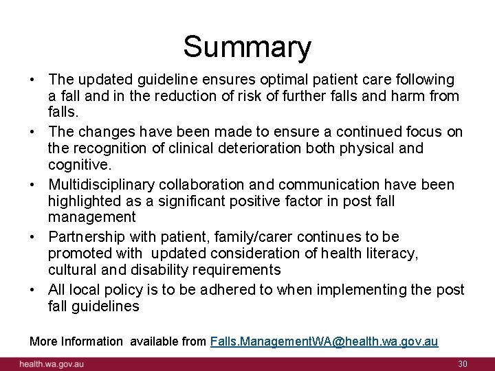 Summary • The updated guideline ensures optimal patient care following a fall and in