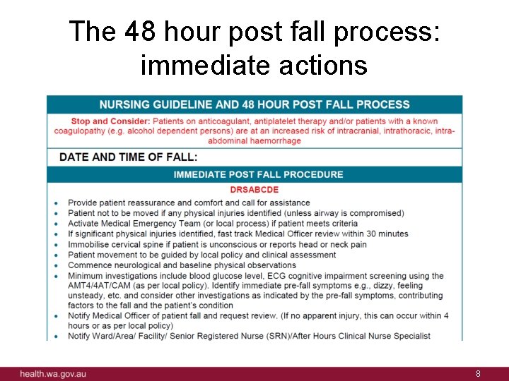 The 48 hour post fall process: immediate actions 8 