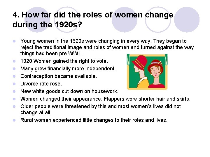 4. How far did the roles of women change during the 1920 s? l