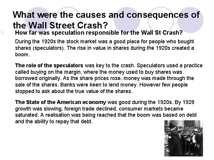 What were the causes and consequences of the Wall Street Crash? 1. How far