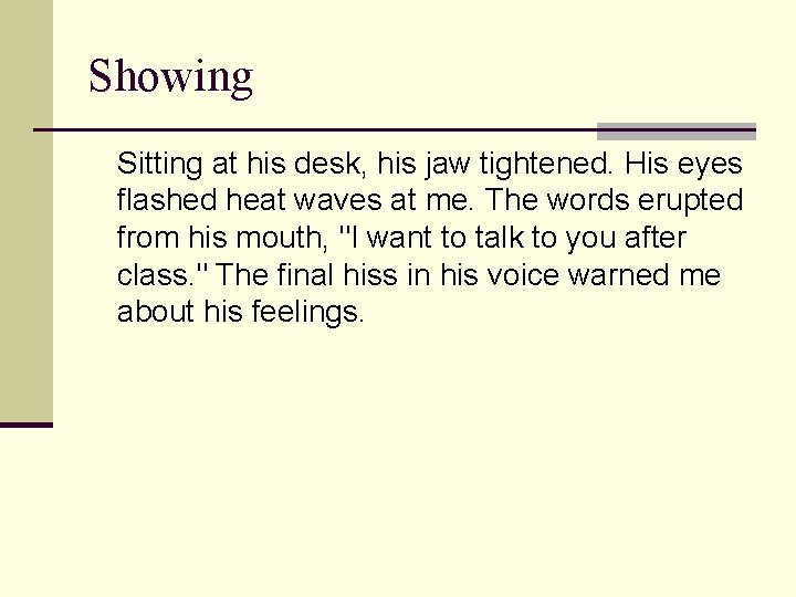 Showing Sitting at his desk, his jaw tightened. His eyes flashed heat waves at