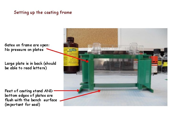 Setting up the casting frame Gates on frame are open: No pressure on plates